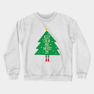 Keep Calm and Merry On Crewneck Sweatshirt